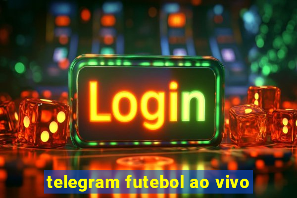 telegram futebol ao vivo